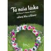 Ta naša láska - Jiří Najvar, Simona Mrázová