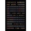 Fantastic Numbers and Where to Find Them: A Cosmic Quest from Zero to Infinity (Padilla,Antonio)(Pevná)