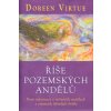 Říše pozemských andělů - Doreen Virtue