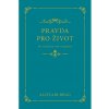 Pravda pro život - 365 zamyšlení nad evangeliem