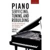 Piano Servicing, Tuning, and Rebuilding