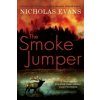 Smoke Jumper (Nicholas Evans)(Brožovaná)