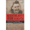 Mengeleho dievča - Skutočný príbeh Slovenky, ktorá prežila štyri koncentračné tábory - V. Stern Ficherová, V. Homolová Tóthová