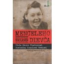 Mengeleho dievča - Skutočný príbeh Slovenky, ktorá prežila štyri koncentračné tábory - V. Stern Ficherová, V. Homolová Tóthová