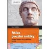 Atlas pozdní antiky - Hervé Inglebert, Claire Levasseur