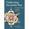 Celebrating the Jewish Year: The Winter Holidays