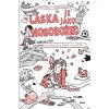 Láska je jako nosorožec - Leistenschneider Uli
