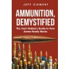 Ammunition, Demystified (Jeff Siewert)(Brožovaná)