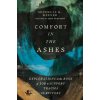 Comfort in the Ashes (Michelle K. Keener)(Brožovaná)