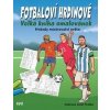 Fotbaloví hrdinové - Kolektiv