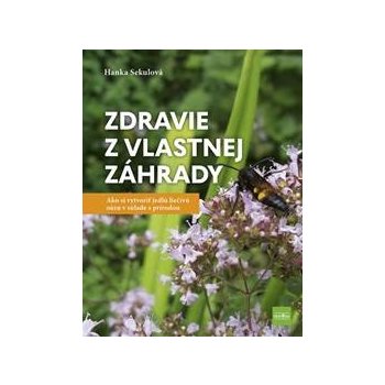 Zdravie z vlastnej záhrady