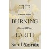 The Burning Earth - Sunil Amrith