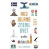 Ako Island zmenil svet - Bjarnanson Egill