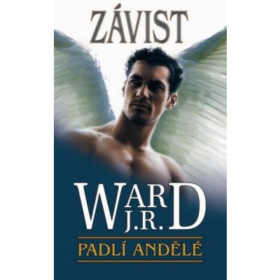 Padlí andělé 3 – Závist - R. Ward J.