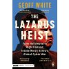 The Lazarus Heist