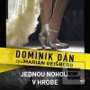 Jednou nohou v hrobe - C… (Dominik Dán)