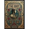 The Idiot (Collector's Edition) (Laminated Hardback with Jacket)