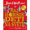 Najhoršie deti na svete David Walliams SK