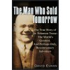 Man Who Sold Tomorrow (David Evans)(Brožovaná)