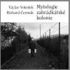 Mytologie zahrádkářské kolonie - Václav Vokolek