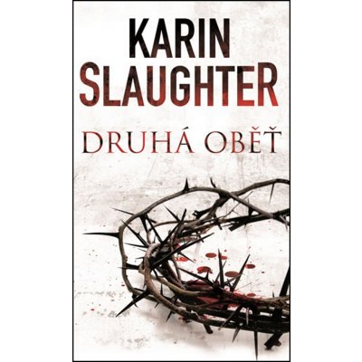 Druhá oběť - Karin Slaughter