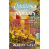Detektívky zo záhradky - Martina Parker