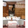 Art Deco: The Twentieth Century's Iconic Decorative Style from Paris, London, and Brussels to New York, Sydney, and Santa Monica