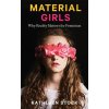 Material Girls (Kathleen Stock)(Brožovaná)