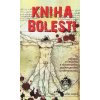 Kniha bolesti - To nejlepší z českého a slovenského pochmurného undergroundu