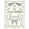 Hry z lesní škol(k)y - Jane Worroll
