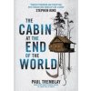 The Cabin at the End of the World (movie tie-in edition) - Paul Tremblay, Titan Books Ltd