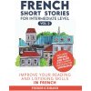 French Short Stories for Intermediate Level + AUDIO Vol 2 (Frederic Bibard)(Brožovaná)