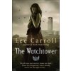 Watchtower (Lee Carroll)(Brožovaná)