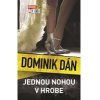 Jednou nohou v hrobe - Dán Dominik