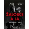 Žalobce a já - Sara Mia Velinská