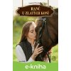 E-kniha Ranč u zlatých koní - Velké naděje - Lauren Brooke