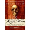 Knife Man (Wendy Moore)(Brožovaná)