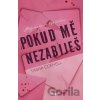 Pokud mě nezabiješ - Tasha Coryell