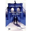 Na konci umrú ako prví - Adam Silvera