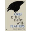 Grief Is the Thing with Feathers