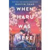 When Haru Was Here (THAO DUSTIN)(Pevná)
