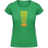 Akciové Dámske Tričko Soft-Style Gildan - Dobré pivo na zlé časy - Irish Green - S - Dámske