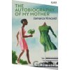The Autobiography of My Mother - Jamaica Kincaid