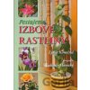 Pestujeme izbové rastliny - Lýdie Konečná