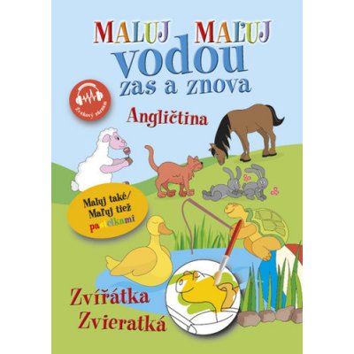 Maluj Maľuj vodou zas a znova Angl. SK