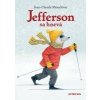 Jefferson sa hnevá - Mourlevat Jean-Claude