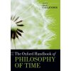 Oxford Handbook of Philosophy of Time (Craig Callender)(Brožovaná)