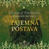 Tajemná postava - Vlastimil Vondruška; Martin Zahálka