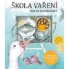 Škola vaření - Černohorský Martin