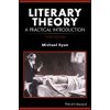 Literary Theory - A Practical Introduction 3e (Michael Ryan)(Brožovaná)